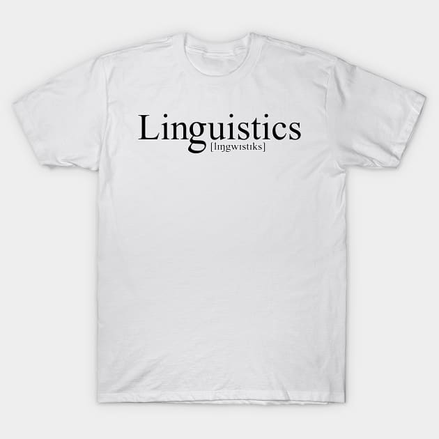 [lɪŋgwɪstɪks] | Linguistics (Black) T-Shirt by gillianembers